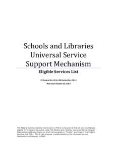 Schools and Libraries Universal Service Support Mechanism Eligible Services List CC Docket No. 02-6; GN Docket NoReleased: October 22, 2013