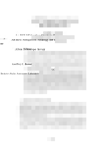 An RFI Mitigation Strategy for the Allen Telescope Array Geoffrey C. Bower UC Berkeley Radio Astronomy Laboratory  Abstract
