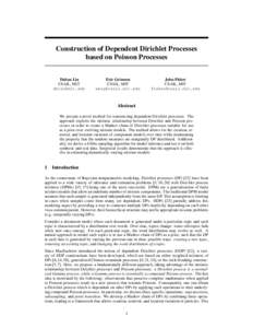 Construction of Dependent Dirichlet Processes based on Poisson Processes Dahua Lin CSAIL, MIT 