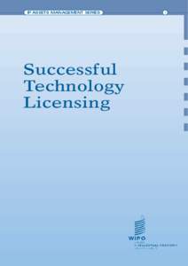 IP ASSETS MANAGEMENT SERIES  Successful Technology Licensing
