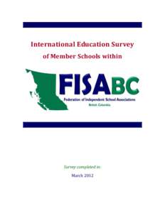 International Education Survey of Member Schools within Survey completed in: March 2012