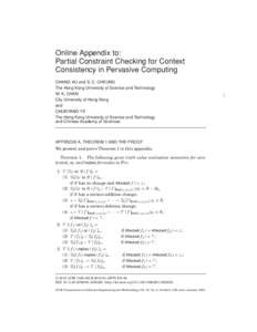 Online Appendix to: Partial Constraint Checking for Context Consistency in Pervasive Computing CHANG XU and S. C. CHEUNG The Hong Kong University of Science and Technology W. K. CHAN