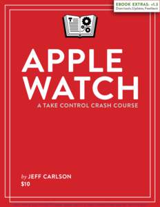 Apple Watch: A Take Control Crash CourseSAMPLE