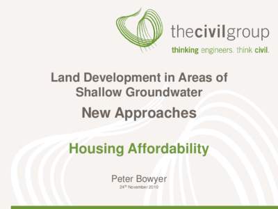 Land Development in Areas of Shallow Groundwater New Approaches Housing Affordability Peter Bowyer