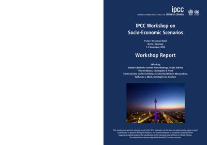 IPCC Workshop on Socio-Economic Scenarios Victor’s Residenz-Hotel Berlin, Germany 1-3 November 2010