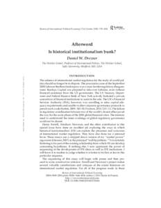 Review of International Political Economy 17:4 October 2010: 791–804  Afterword Is historical institutionalism bunk? Daniel W. Drezner