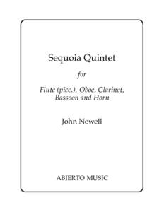 Sequoia Quintet for Flute (picc.), Oboe, Clarinet, Bassoon and Horn John Newell