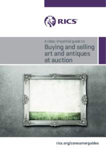A clear, impartial guide to  Buying and selling art and antiques at auction