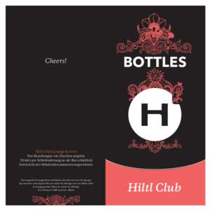 Cheers!  BOTTLES Hiltl Club Lounge-Service Nur Bestellungen von Flaschen möglich.