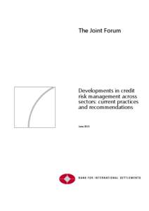 The Joint Forum  Developments in credit risk management across sectors: current practices and recommendations