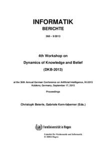 INFORMATIK BERICHTE 368 – 4th Workshop on Dynamics of Knowledge and Belief