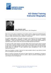 ACI Global Training Instructor Biography Glenn WHEELER, LBIPP Courses: Global Safety Network, Apron Management