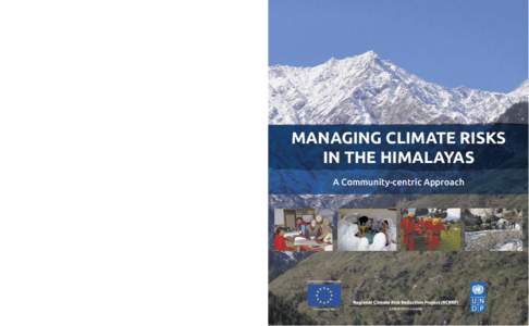 MANAGING CLIMATE RISKS IN THE HIMALAYAS A Community-centric Approach EUROPEAN COMMISSION