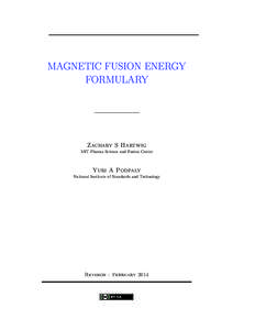 MAGNETIC FUSION ENERGY FORMULARY Zachary S Hartwig MIT Plasma Science and Fusion Center
