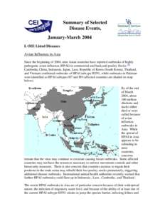 Summary of Selected Disease Events, January-March 2004 I. OIE Listed Diseases Avian Influenza in Asia Since the beginning of 2004, nine Asian countries have reported outbreaks of highly