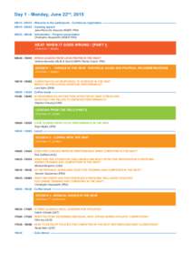 Day 1 - Monday, June 22nd, 2015 08h15 - 09h15 : Welcome to the participants - Conference registration 09h15 - 09h25 : Opening speech Jean-Pierre De Vincenzi (INSEP, FRA) 09h25 - 09h40 : Introduction - Program presentatio