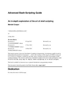 Advanced Bash-Scripting Guide  An in-depth exploration of the art of shell scripting Mendel Cooper  <thegrendel.abs@gmail.com>