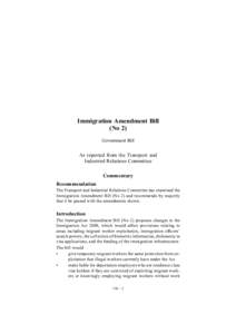 Immigration Amendment Bill (No 2) Government Bill As reported from the Transport and Industrial Relations Committee