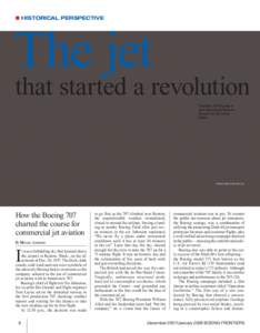 n HISTORICAL PERSPECTIVE  The jet that started a revolution The first 707 leaves a