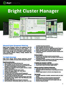 Bright Computing  Bright Cluster Manager Advanced Cluster Management Made Easy Bright Cluster Manager® removes the complexity from the