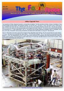 1  Aditya Upgrade News The assembly of Aditya Upgrade tokamak is successfully completed. The Re-assembly activities involved, installation of new circular shaped vacuum vessel, new buckling cylinder, TF coils (20 nos.), 