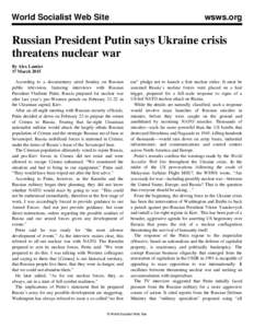 World Socialist Web Site  wsws.org Russian President Putin says Ukraine crisis threatens nuclear war