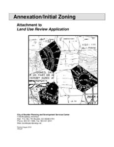 Annexation/Initial Zoning Attachment to Land Use Review Application City of Boulder Planning and Development Services Center 1739 Broadway, third floor