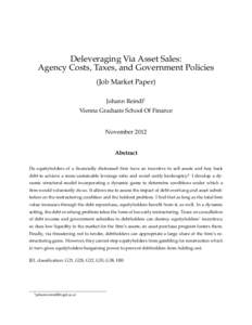 Deleveraging Via Asset Sales: Agency Costs, Taxes, and Government Policies (Job Market Paper) Johann Reindl1 Vienna Graduate School Of Finance
