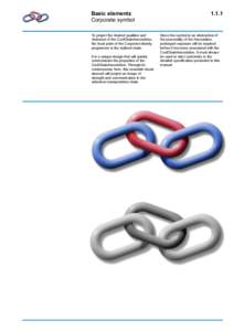 Basic elements Corporate symbol To project the desired qualities and character of the CoolChainAssociation, the focal point of the Corporate identity programme is the stylised chain.