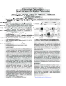Interactive Fabrication: New Interfaces for Digital Fabrication Karl D.D. Willis Cheng Xu
