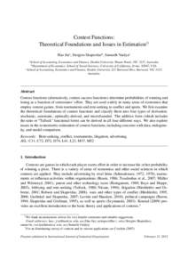 Contest Functions: Theoretical Foundations and Issues in EstimationI Hao Jiaa,, Stergios Skaperdasb,, Samarth Vaidyac, a  School of Accounting, Economics and Finance, Deakin University, Waurn Ponds, VIC 3217, Australia.