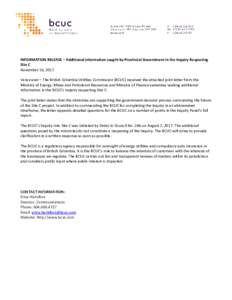 INFORMATION RELEASE – Additional information sought by Provincial Government in the Inquiry Respecting Site C November 16, 2017 Vancouver – The British Columbia Utilities Commission (BCUC) received the attached joint