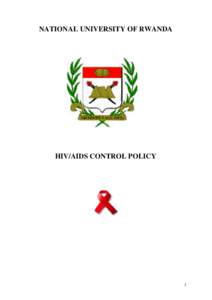 NATIONAL UNIVERSITY OF RWANDA  HIV/AIDS CONTROL POLICY 1