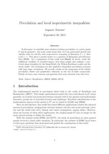 Percolation and local isoperimetric inequalities Augusto Teixeira∗ September 20, 2014 Abstract In this paper we establish some relations between percolation on a given graph