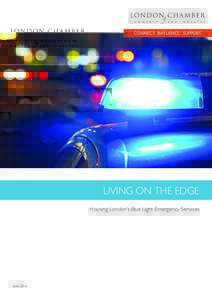 LIVING ON THE EDGE Housing London’s Blue Light Emergency Services June 2016  CONTENTS