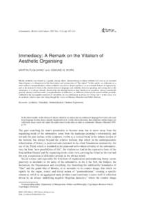 Consumption, Markets and Culture, 2002 Vol. 5 (1), pp. 107–111  Immediacy: A Remark on the Vitalism of Aesthetic Organising MARTIN FUGLSANG* and ASMUND W. BORN