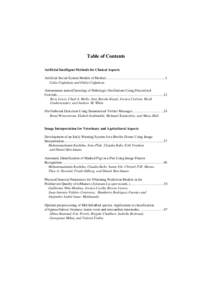 Table of Contents Artificial Intelligent Methods for Clinical Aspects Artificial Social System Models of Medcal…………………………………………...1 Calin Ciufudean and Otilia Ciufudean Autonomous neuroClu