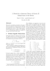 A Sketch for a Quantum Theory of Gravity II Enhancement of the Sketch James G. Gilson  ∗