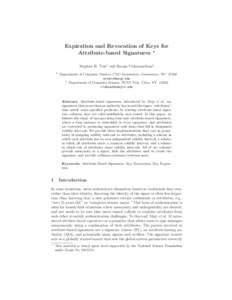 Expiration and Revocation of Keys for Attribute-based Signatures ⋆ Stephen R. Tate1 and Roopa Vishwanathan2 1  Department of Computer Science, UNC Greensboro, Greensboro, NC 27402