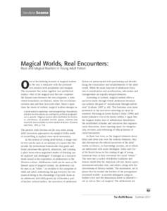 ALAN v38n3 - Magical Worlds, Real Encounters: Race and Magical Realism in Young Adult Fiction