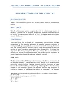I NSTITUTE FOR I NTERNATIONAL LAW & H UMAN R IGHTS  IILHR MEMO ON SPEAKER’S TERM IN OFFICE      QUESTION PRESENTED 