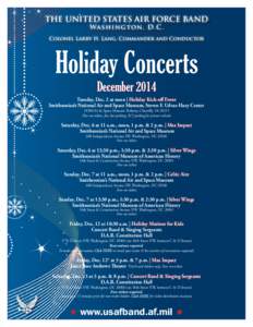 THE UNITED STATES AIR FORCE BAND Wash ington , D.C. Colonel Larry H. Lang, Commander and Conductor  Holiday Concerts