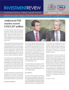 INVESTMENTREVIEW INTERNATIONAL PRESS SELECTIONS December[removed]Foreign Investment Committee - Ahumada 11, 12th Floor, Santiago - Telephone: ([removed]Fax: [removed]www.foreigninvestment.cl