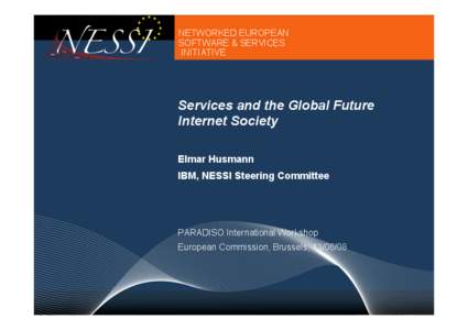 NETWORKED EUROPEAN SOFTWARE & SERVICES INITIATIVE Services and the Global Future Internet Society