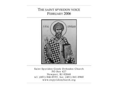 THE SAINT SPYRIDON VOICE FEBRUARY 2006 Saint Spyridon Greek Orthodox Church PO Box 427 Newport, RI 02840