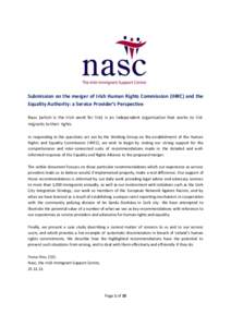 Submission on the merger of Irish Human Rights Commission (IHRC) and the Equality Authority: a Service Provider’s Perspective Nasc (which is the Irish word for link) is an independent organisation that works to link mi