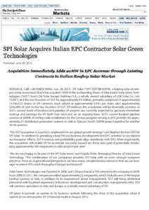 ROSEVILLE, Calif.--(BUSINESS WIRE)--Jun. 28, SPI Solar (“SPI”) (OTCBB:SOPW), a leading solar developer, today announced that it has acquired 100% of the outstanding shares of Italy-based Solar Green Technologi