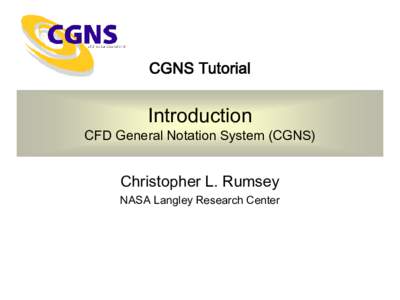 CGNS Tutorial  Introduction CFD General Notation System (CGNS)