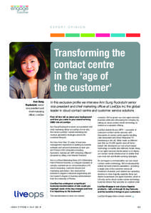 EXPERT OPINION  Transforming the contact centre in the ‘age of the customer’