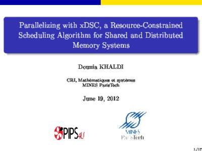 Parallelizing with xDSC, a Resource-Constrained Scheduling Algorithm for Shared and Distributed Memory Systems